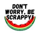 Don't Worry Be Scrappy